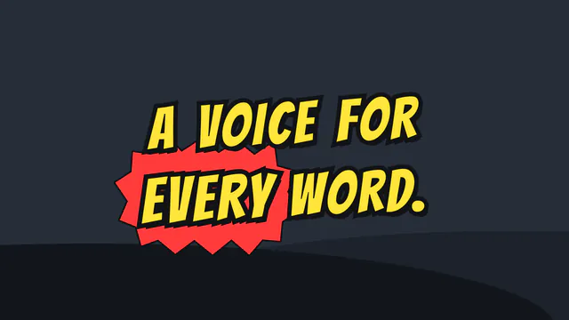 The Comic caption template reading “A voice for every word.”